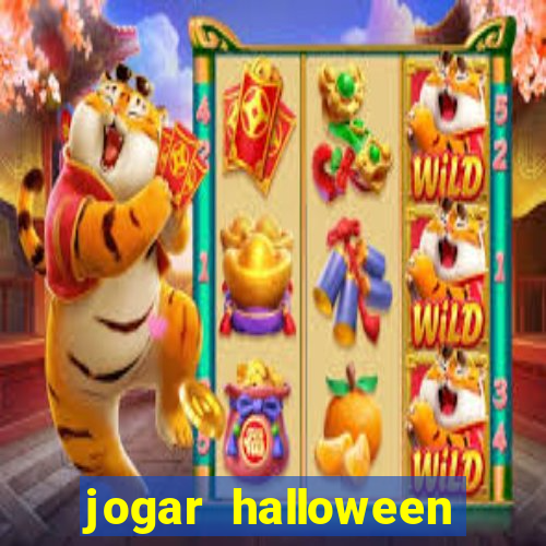 jogar halloween valendo dinheiro